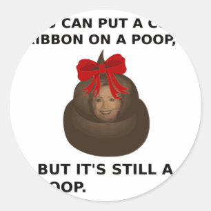 Hillary Poop Classic Round Sticker
