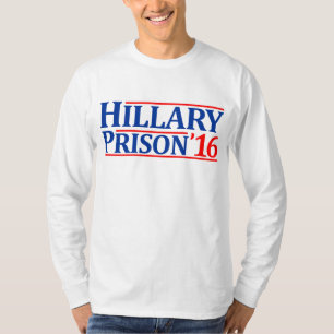 Hillary Prison 2016 T-Shirt