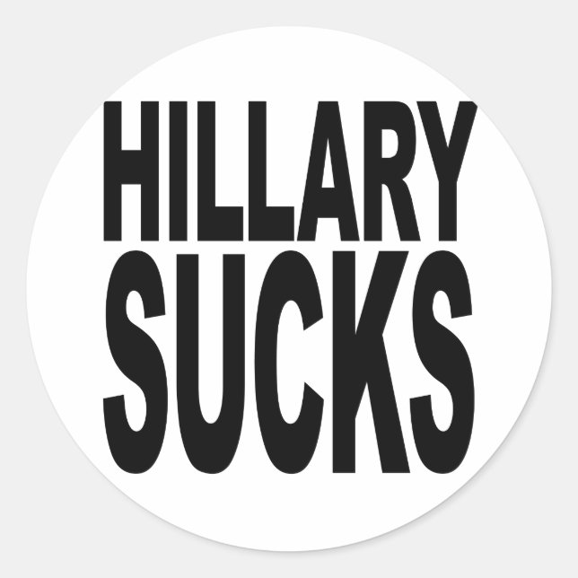 Hillary Sucks Classic Round Sticker (Front)