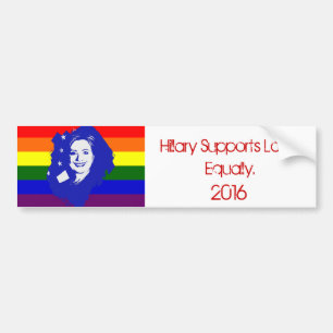 Hillary Supports Love Bumper Sticker