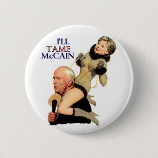 Hillary Tame McCain Pinup Button
