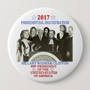 Hillary's Inauguration 2017 10 Cm Round Badge