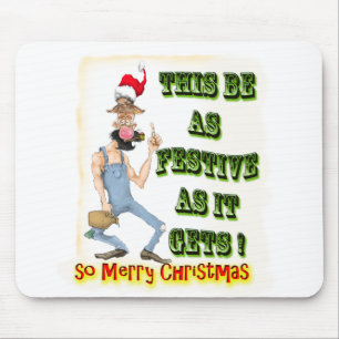 Hillbilly Festive as it gets Mouse Mat