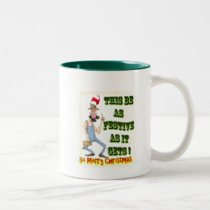 Hillbilly Festive as it gets Two-Tone Coffee Mug