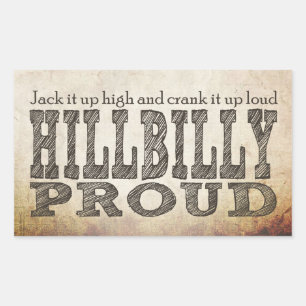 Hillbilly Proud Rectangular Sticker