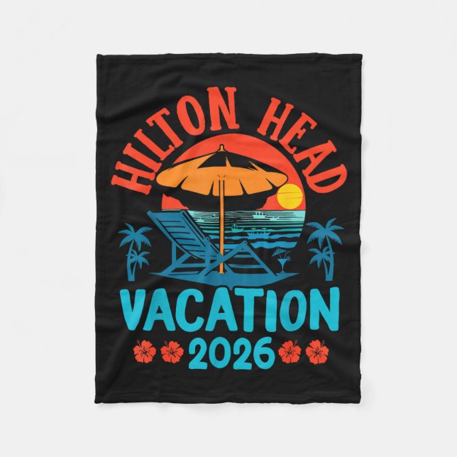 Hilton Head South Carolina 2026 Family Vacation Be Fleece Blanket (Front)