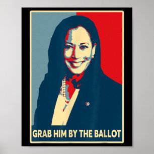 Him By The Ballot 2024 Kamala Harris For President Poster