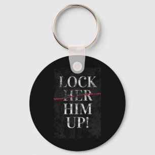 Him Up Anti Trump Funny Mike Flynn Pro Hillary Key Ring