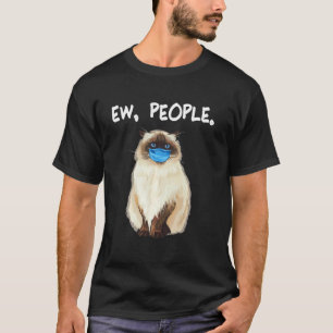Himalayan Ew People  Cat Wearing Face Mask T-Shirt