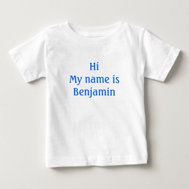 HiMy name is Benjamin Baby T-Shirt (Front)