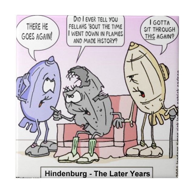 Hindenburg The Later Years Rick London Funny Tile (Front)