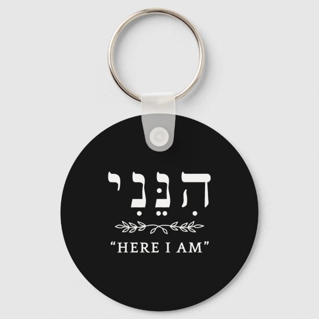 Hineni Here I Am Send Me Christians Hebrew Words  Key Ring (Front)