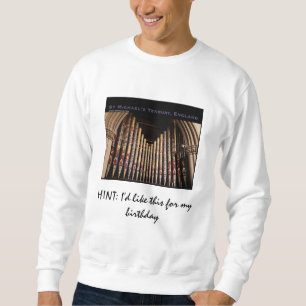 HINT: I'd like this for my birthday - Tenbury Sweatshirt