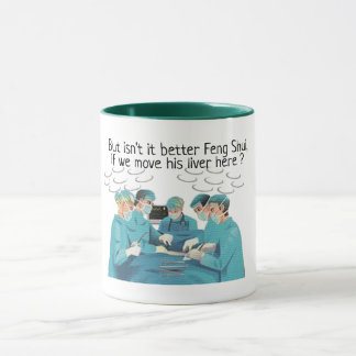 hip Feng shui liver doctor medical pun funny Mug