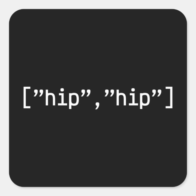 Hip Hip Array Programmer Coding Square Sticker (Front)