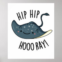Hip Hip Hoo-ray Funny Sting Ray Pun
