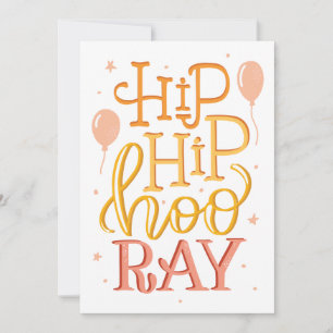 Hip Hip Hooray Birthday & Celebration Greeting Card