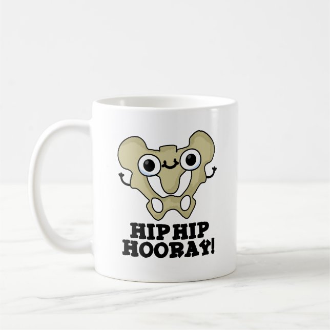 Hip Hip Hooray Funny Anatomy Pun Coffee Mug (Left)