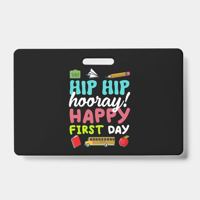 Hip Hip Hooray Happy First Day ID Badge (Front)