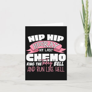 Hip Hip Hooray Last Chemo Celebration Cancer Card