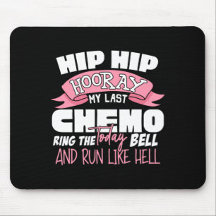 Hip Hip Hooray Last Chemo Celebration Cancer Mouse Mat