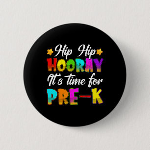 Hip Hip Hooray Pre-k Back To School First Day Of S 6 Cm Round Badge