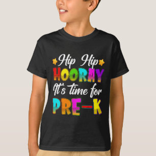Hip Hip Hooray Pre-k Back To School First Day Of S T-Shirt
