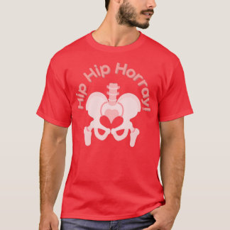 Hip Hip Horray 1 T-Shirt