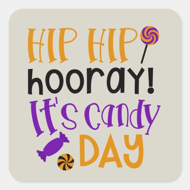 Hip hip horray it's candy day Halloween sticker (Front)