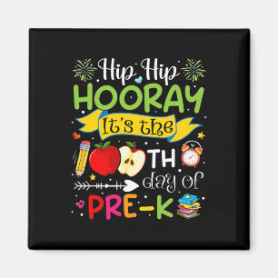 Hip Hooray It's The 100th Day Of Pre-k Teacher Stu Magnet