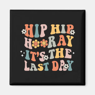 Hip Hooray It's The Last Day Of School Groovy Stud Magnet