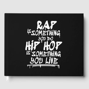 Hip Hop Cool Guote Hip Hop Lovers Gift Guest Book