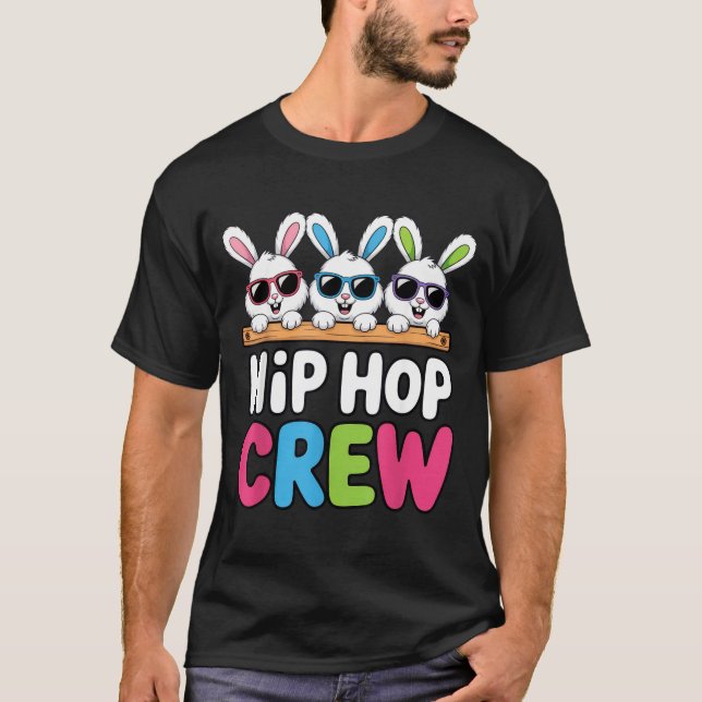 Hip Hop Crew Funny Easter Bunny Squad Spring Break T-Shirt (Front)