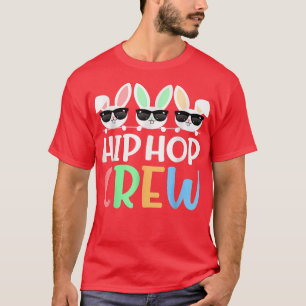Hip Hop Crew Saying Easter Bunny Sunglasses Graphi T-Shirt