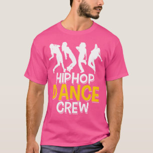 Hip Hop Dance Crew - Hip Hop Dance Team Womens T-Shirt
