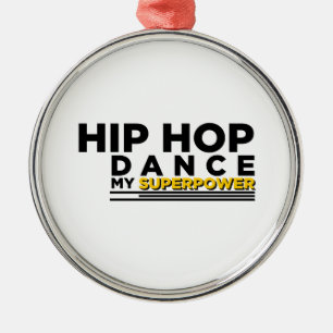 HIP-HOP DANCE MY SUPERPOWER METAL TREE DECORATION