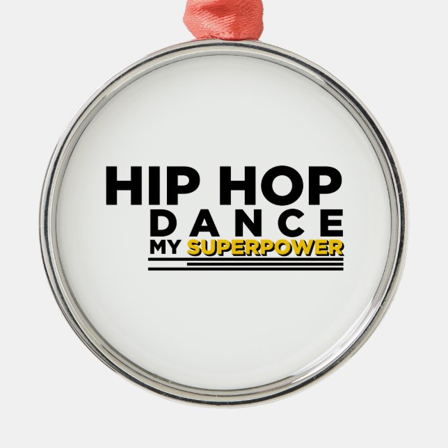 HIP-HOP DANCE MY SUPERPOWER METAL TREE DECORATION (Front)