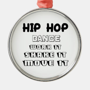 Hip Hop dance, work it, shake it, move it Metal Tree Decoration