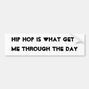 Hip Hop helps. Bumper Sticker