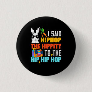 Hip Hop Hippity Funny Easter Bunny Boys Girls Kids 3 Cm Round Badge