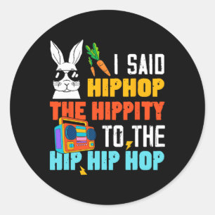 Hip Hop Hippity Funny Easter Bunny Boys Girls Kids Classic Round Sticker