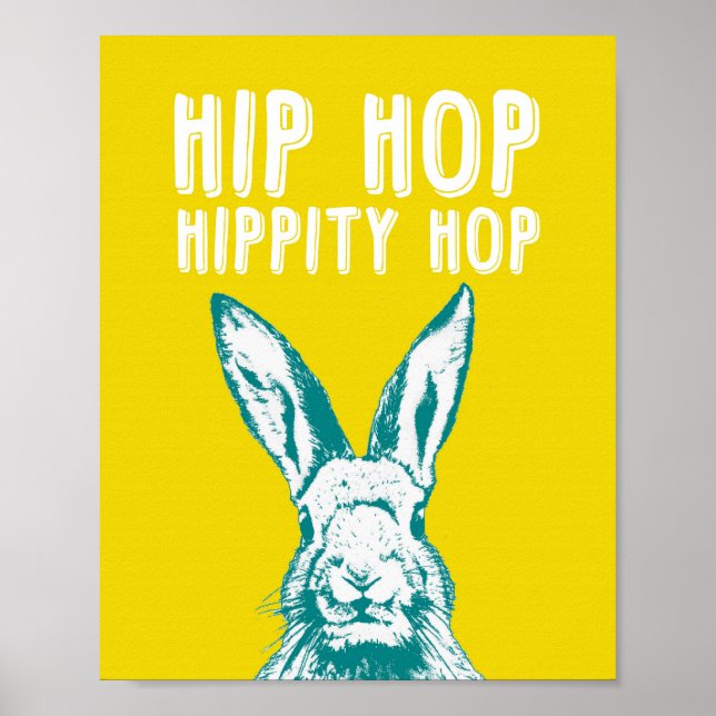 Hip Hop Hippity Hop Rabbit | Poster Art Print 8x10 (Front)