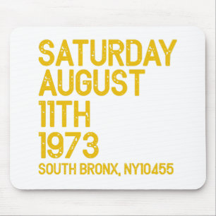Hip Hop is Born Saturday, Aug 11, 1973, 50 Years S Mouse Mat