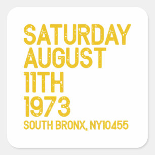 Hip Hop is Born Saturday, Aug 11, 1973, 50 Years S Square Sticker