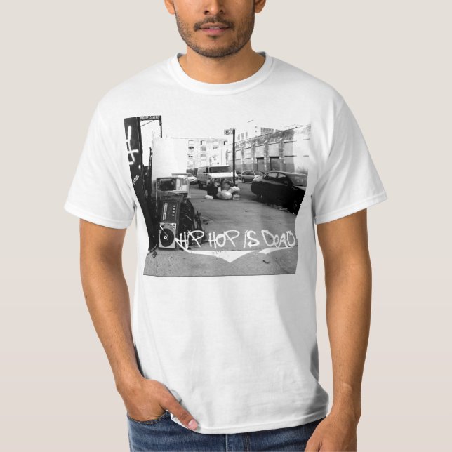 Hip Hop Is Dead T-Shirt (Front)