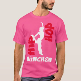 Hip-Hop Munich Dancing Music Graffiti T-Shirt