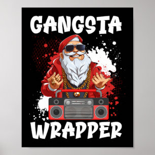 Hip Hop Santa Claus Gangster Christmas Gangsta Wra Poster