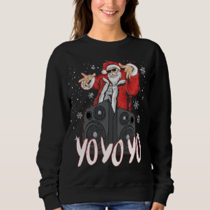 Hip Hop Santa Claus Gangster Rap Christmas Yo Yo Y Sweatshirt