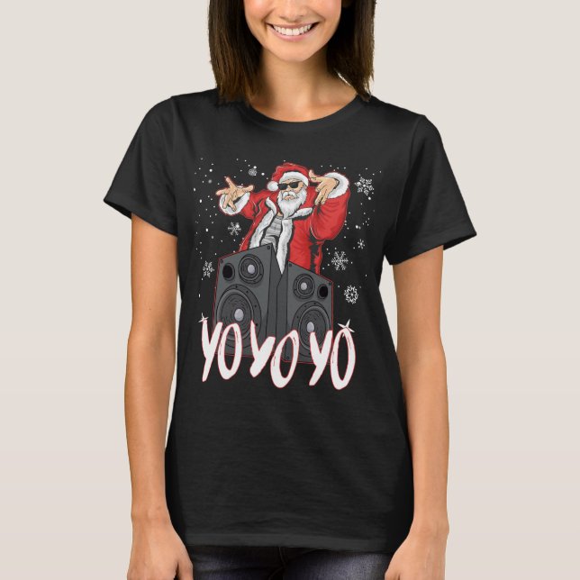 Hip Hop Santa Claus Gangster Rap Christmas Yo Yo Y T-Shirt (Front)