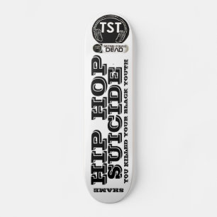 HIP HOP SUICIDE Skateboard